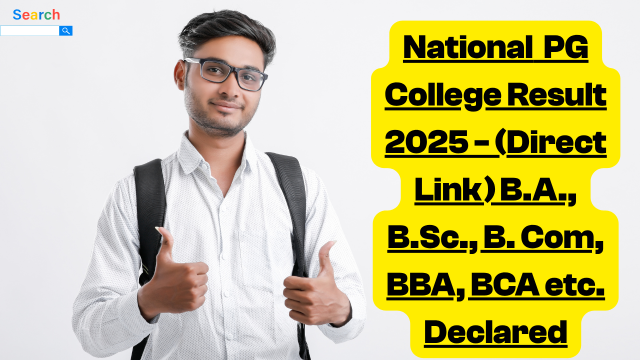 National PG College Result 2025 - (Direct Link) B.A., B.Sc., B. Com, BBA, BCA etc. Declared
