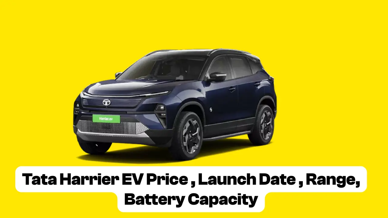 Tata Harrier EV Expected Price, Launch Date, Features, Mileage & Performance