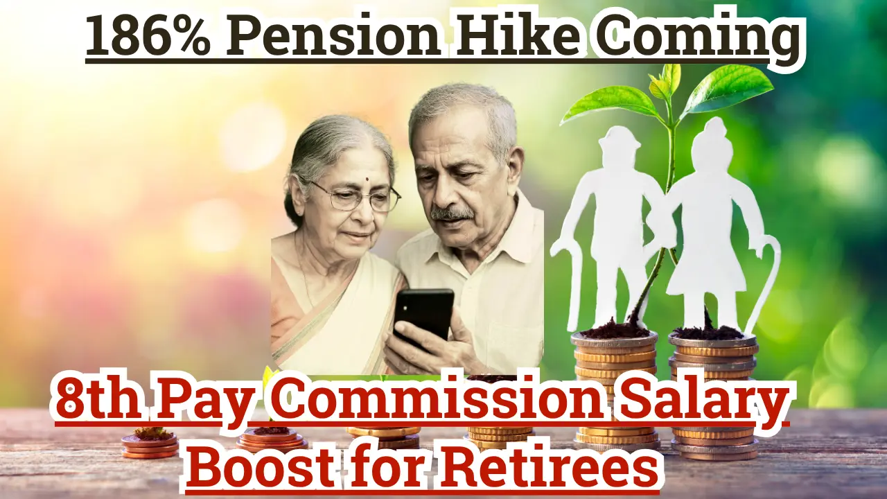 8th Pay Commission Salary Boost Retires will get major increase From this day