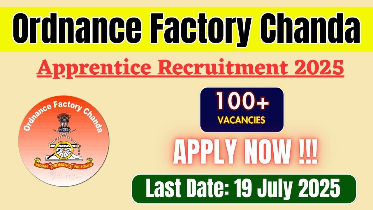 Ordnance Factory Chanda Apprentice Recruitment 2025