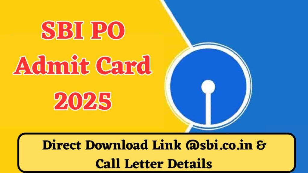 SBI PO Admit Card 2025