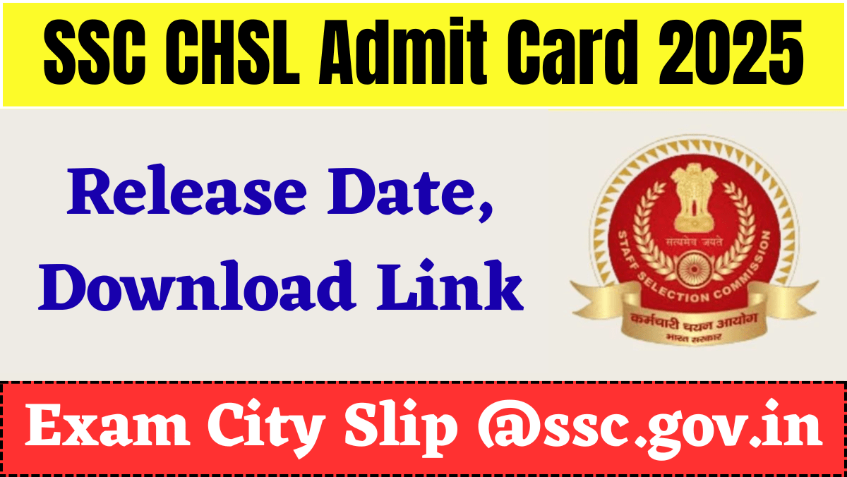 SSC CHSL Admit Card 2025